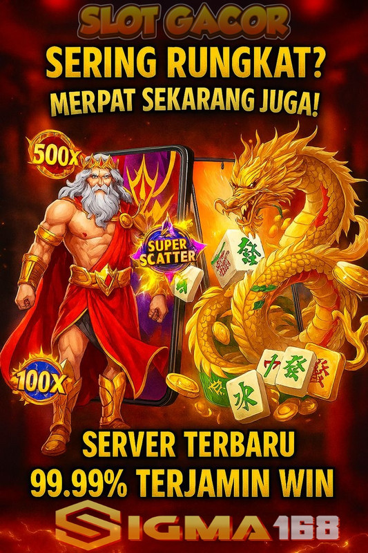 SIGMA168: Situs Slot Gacor Terbaik Hari Ini Alternatif Jaminan Pasti WD 99%