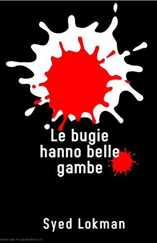 Syed Lokman – Le bugie hanno belle gambe. Amore e crimine (2020)