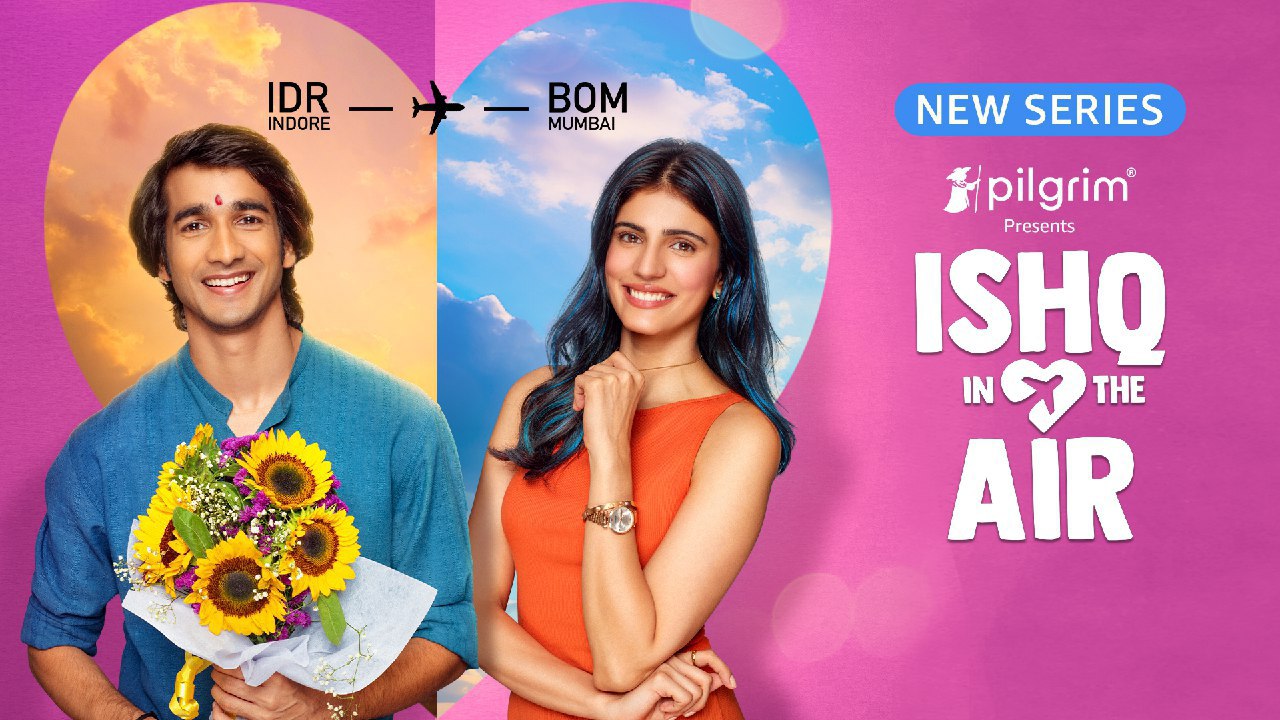 Ishq in the Air (2024) S01 Hindi AMZN WEB-DL H264 & x265 (HEVC) 1080p 720p 480p ESub