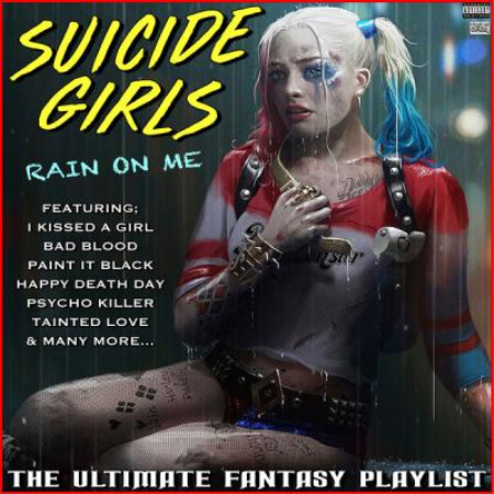 Various Artists - Suicide Girls Rain On Me The Ultimate Fantasy Playlist (2021)