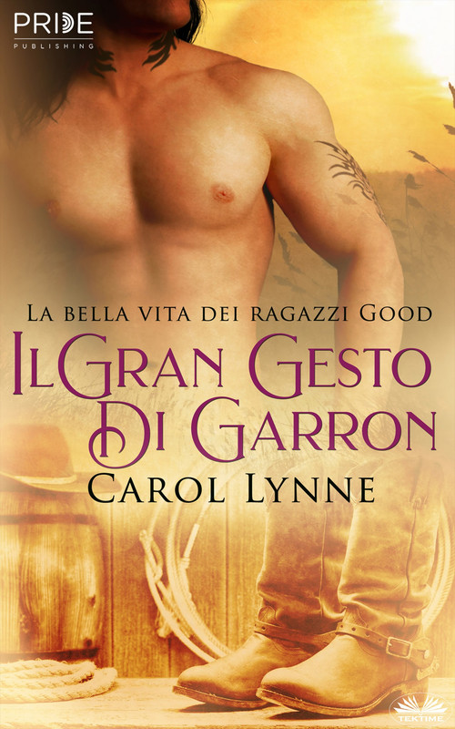 Carol Lynne – Il Gran Gesto Di Garron (La bella vita dei ragazzi Good) (2021)