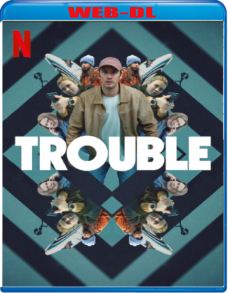 Trouble (2024) mkv FullHD 1080p WEBDL ITA SWE Subs