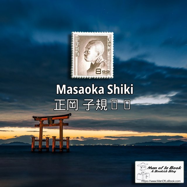 Books by, or about,  Masaoka Shiki