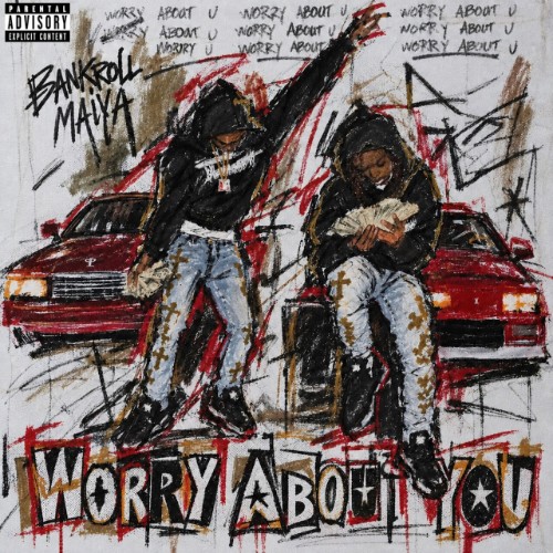 Bankrollmaiya-Worry-About-You-WEB-2026-P