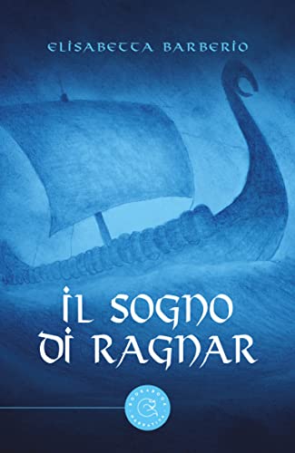 Elisabetta Barberio - Il sogno di Ragnar (2022)