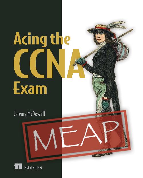 https://i.postimg.cc/fR0rbVcj/Acing-the-CCNA-Exam-MEAP-V07.jpg