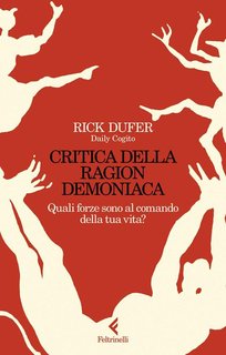 Rick Dufer, Daily Cogito – Critica della Ragion demoniaca (2024)