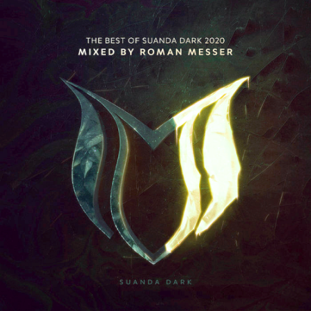 VA   The Best Of Suanda Dark 2020 (Mixed By Roman Messer)