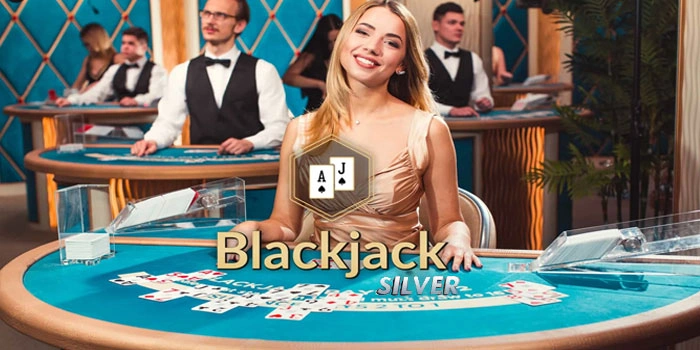 Blackjack Silver Strategi Jitu Temukan Jackpot Rahasia
