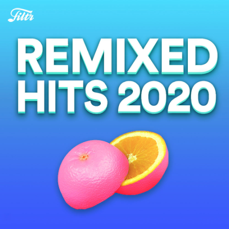 773eeb0d 5447 4070 9ff5 e3d8c4582bb8 - VA - Remixes 2020 - Best Popular Songs Remixed (2020)