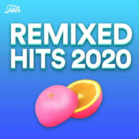 VA - Remixes 2020 - Best Popular Songs Remixed (2020)