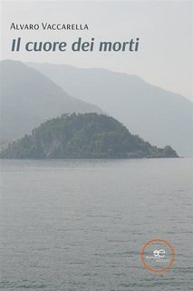 Alvaro Vaccarella – Il cuore dei morti (2022)