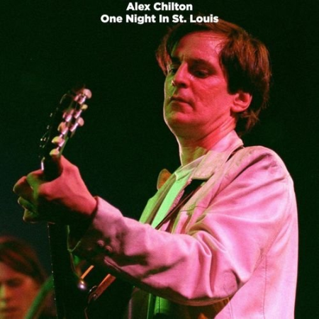 Alex Chilton   One Night in St. Louis (Live) (2021)