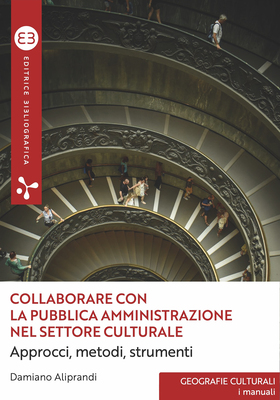 Damiano Aliprandi - Collaborare con la pubblica amministrazione nel settore culturale (2026)