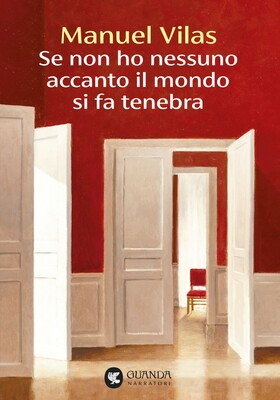 Manuel Vilas - Se non ho nessuno accanto il mondo si fa tenebra (2026)