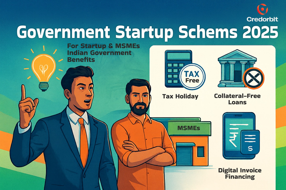 Startup & MSME Schemes 2025 – Eligibility, Loans & Funding Guide | Credorbit