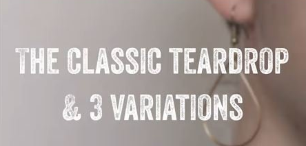 The Classic Teardrop & 3 variations