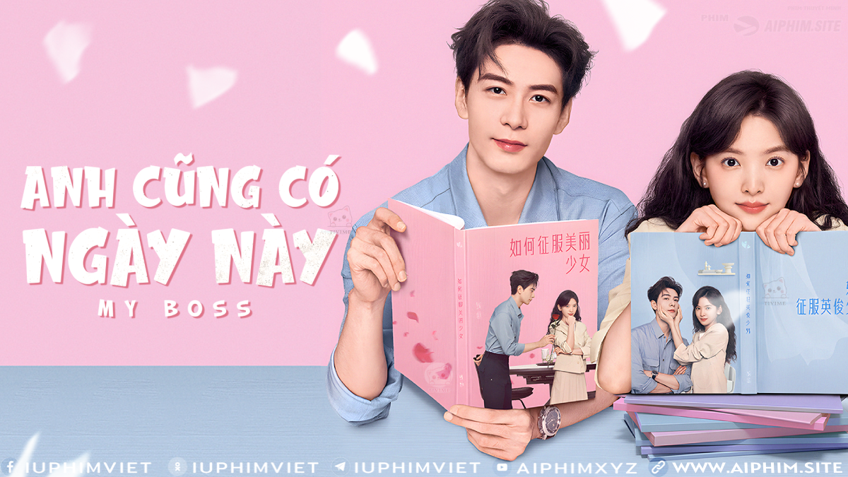 Anh Cũng Có Ngày Này - My Boss (2024)