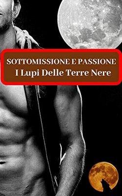 Josh Black - I lupi delle Terre Nere. La serie completa (2019)