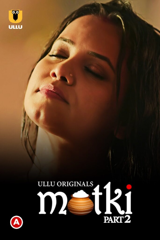 Matki (2022) Season 1 Part 2 (Ullu Originals)