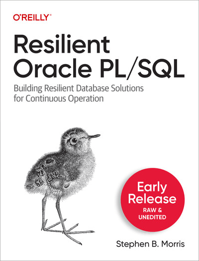 Resilient Oracle PL/SQL (First Early Release)