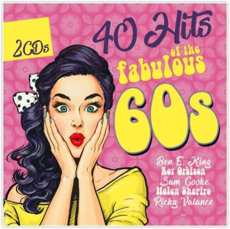 VA - 40 Hits Of The Fabulous 60s (2018)