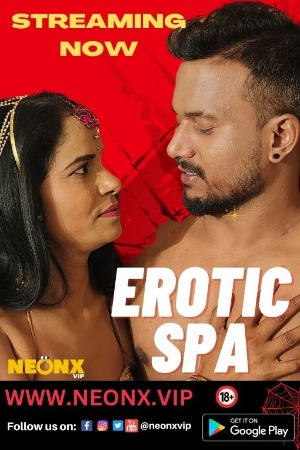 18+ Erotic Spa (2023) UNRATED 720p HEVC HDRip NeonX Originals Short Film x265 AAC