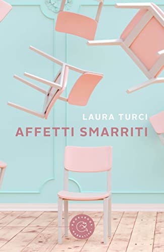 Laura Turci - Affetti smarriti (2022)