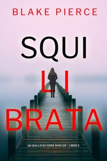 Blake Pierce - Cora Shields Vol. 3. Squilibrata (2023)