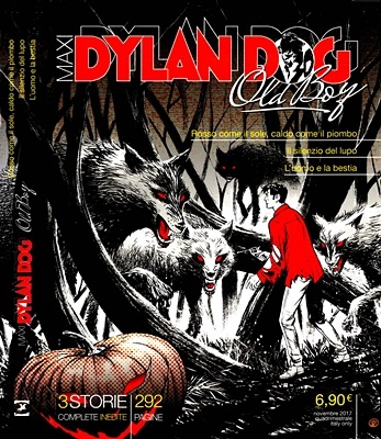 Maxi Dylan Dog N.31 - Rosso come il sole, caldo come il piombo - Il silenzio del lupo - L'uomo e ...