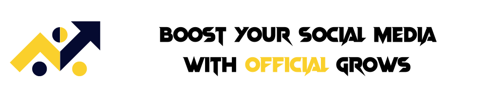 🌟 Official Grows – The Best SMM Panel to Grow Your Social Media Organically and Fast!