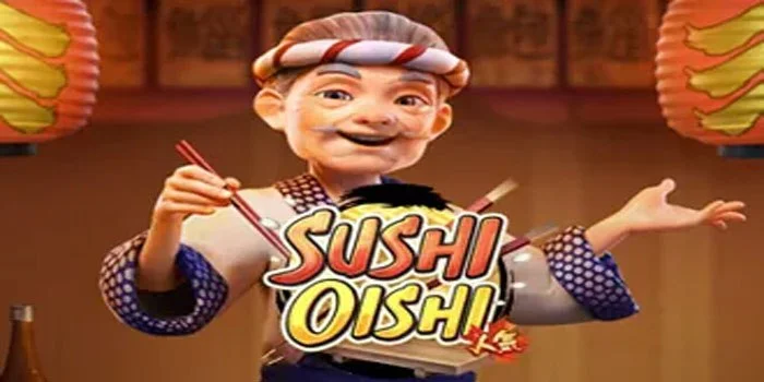 Tips Jackpot Slot Sushi Oishi Dengan Modal Kecil