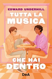 Edward Underhill - Tutta la musica che hai dentro (2024)