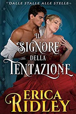 Erica Ridley - Dalle stalle alle stelle Vol. 4. Il signore della tentazione (2019)