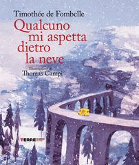 Timothée De Fombelle – Qualcuno mi aspetta dietro la neve (2026)