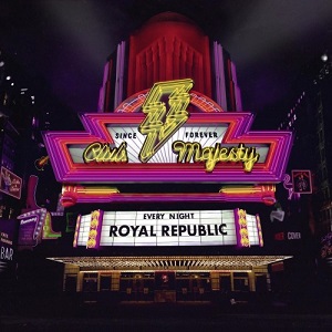 Re: Royal Republic