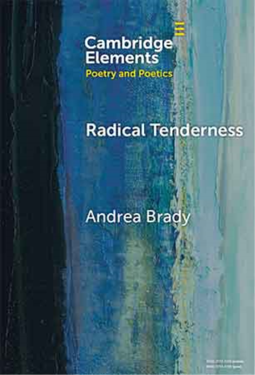 Radical Tenderness: Poetry in Times of Catastrophe