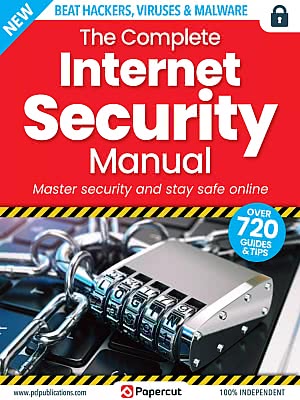 The Complete Internet Security Manual (18th Edition 2023)