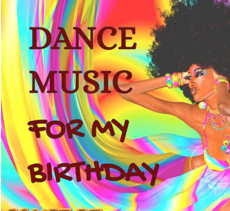 Various Artists - Dance Music for my Birthday (2021)