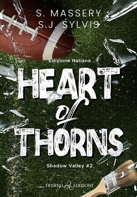 S. Massery, S.J. Sylvis - Shadow Valley U Vol. 2. Heart of Thorns (2026)