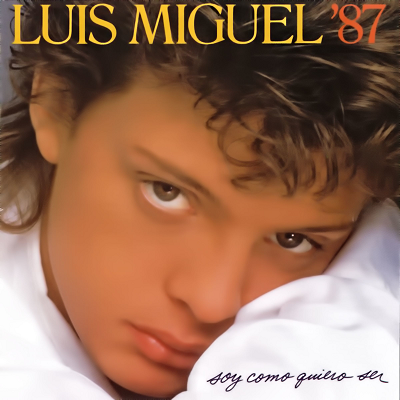 Luis Miguel Soy como quiero ser 1987 - Luis Miguel - Soy como quiero ser [1987] [Flac] [Mp3]