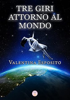 Valentina Esposito - Tre giri attorno al mondo (2022)