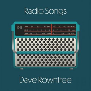 Dave Rowntree - Radio Songs (2023).mp3 - 320 Kbps