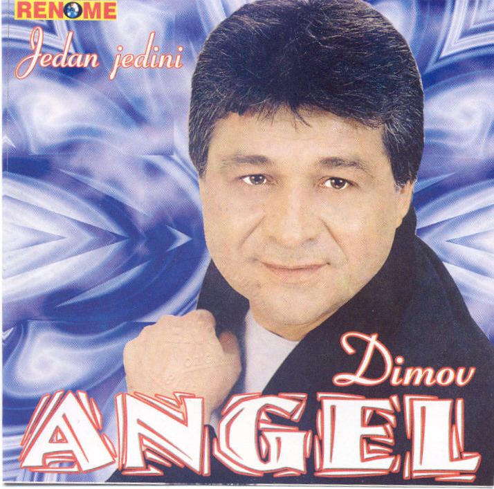 Angel_Dimov_2003_-_Jedan_Jedini_Prednja