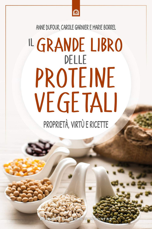 AA.VV. - Il grande libro delle proteine vegetali (2019)