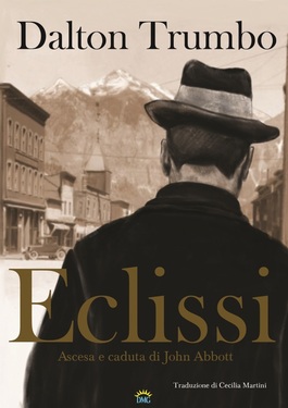 Dalton Trumbo – Eclissi (2017)