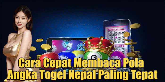 Cara Cepat Membaca Pola Angka Togel Nepal Paling Tepat