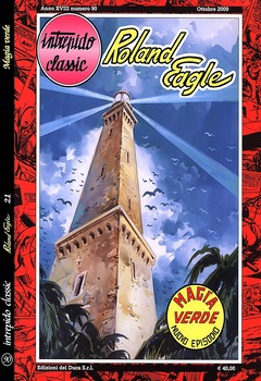 Intrepido Classic 90 - Roland Eagle 21. Magia verde (2009)