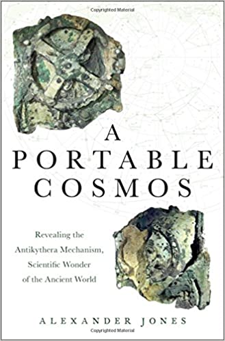 A Portable Cosmos Revealing the Antikythera Mechanism, Scientific Wonder of the Ancient World (EPUB) A Portable Cosmos Revealing the Antikythera Mechanism, Scientific Wonder of the Ancient World (EPUB)