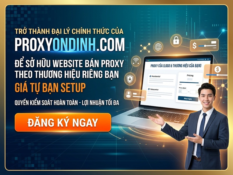 Chương trình đại lý tạo website bán proxy tại Proxyondinh.com